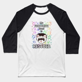 My favourite breed is rescued Baseball T-Shirt